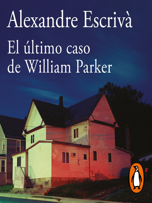 Title details for El último caso de William Parker by Alexandre Escrivà - Available